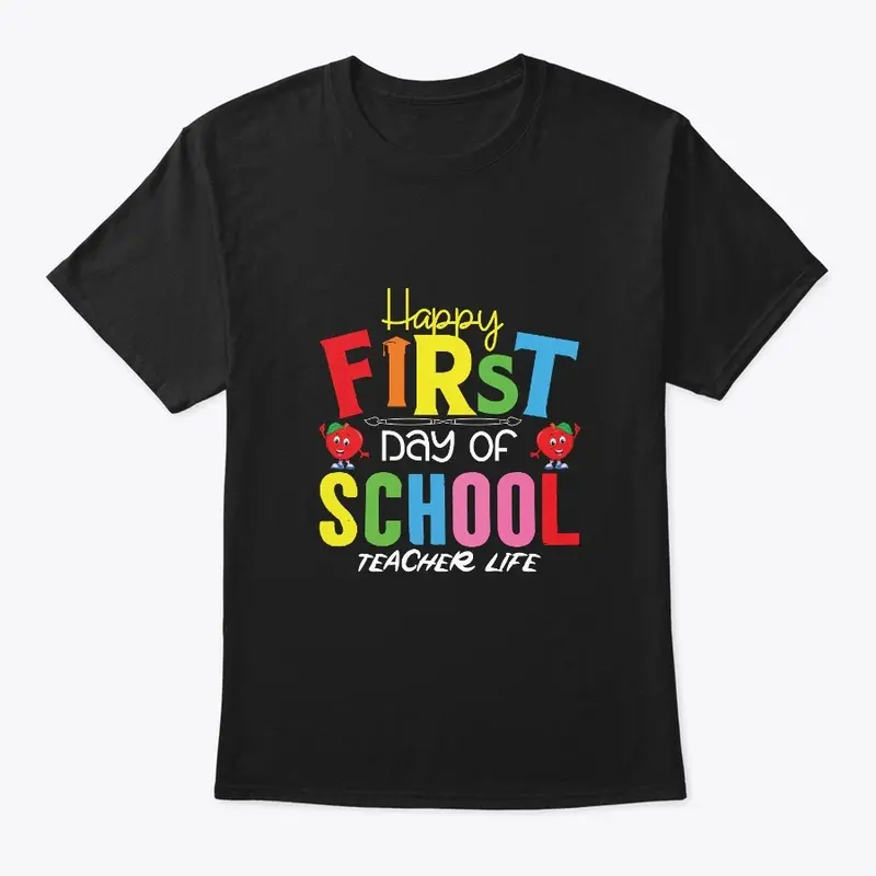 Happy First Day of School Shirt